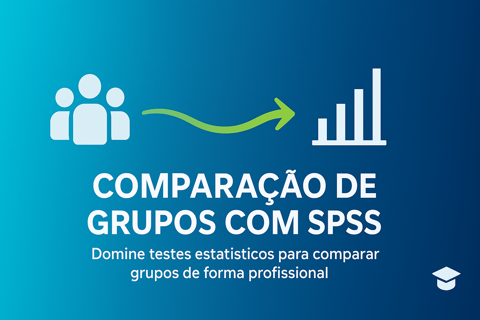 Curso de Comparação de Grupos com SPSS