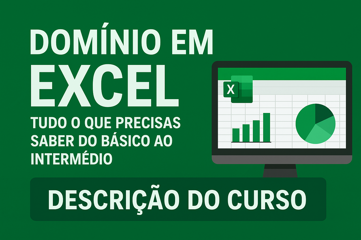 Domínio em Excel: Tudo o que Precisas Saber do Básico ao Intermédio